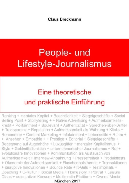 People- und Lifestyle-Journalismus. Eine theoretische und praktische Einf?hrung