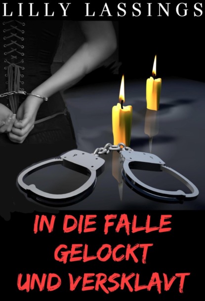 In die Falle gelockt und versklavt