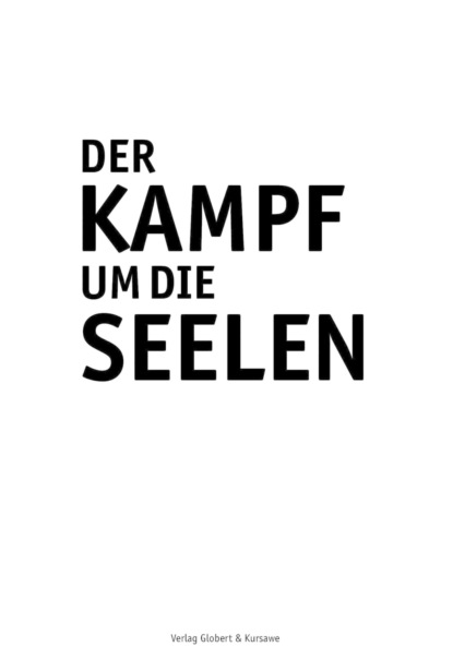 Der Kampf um die Seelen (Peter Globert). 