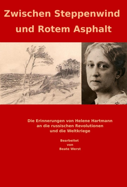 Zwischen Steppenwind und Rotem Asphalt (Beate Werst). 