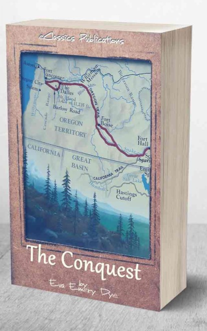 The Conquest: The True Story of Lewis & Clark