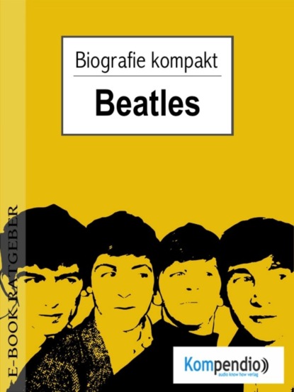 beatles (Kompaktbiografie) (Adam  White). 