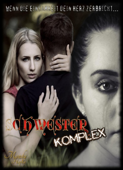 Schwesterkomplex (Mandy Hopka). 