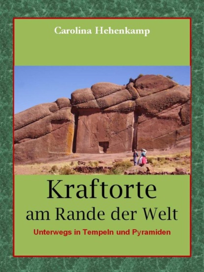 Kraftorte am Rande der Welt (Carolina Hehenkamp). 