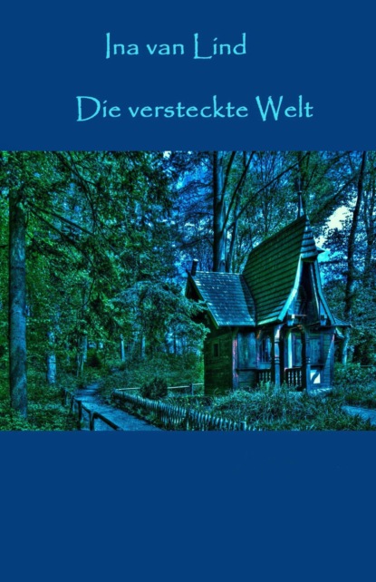 Die versteckte Welt