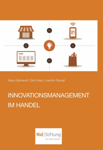 Innovationsmanagement im Handel (Dirk Funck). 