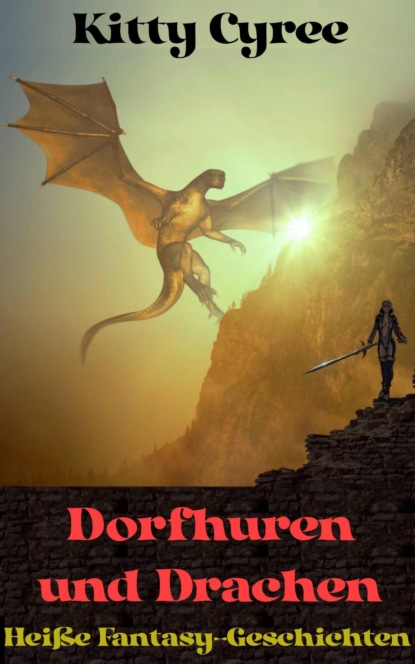 Dorfhuren und Drachen