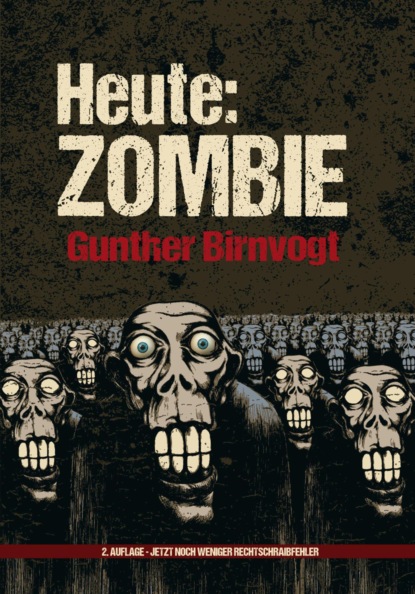 Heute: Zombie (Gunther Birnvogt). 