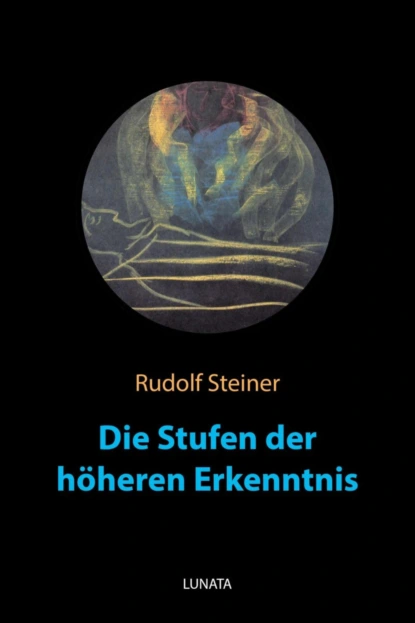 Обложка книги Die Stufen der höheren Erkenntnis, Rudolf Steiner