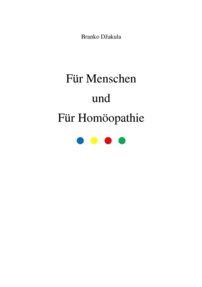 Für Menschen und Für Homöopathie