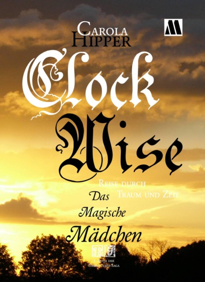 Clockwise - Reise durch Traum und Zeit (Carola Hipper). 