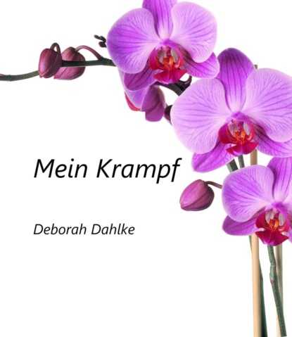 Mein Krampf (Deborah Dahlke). 