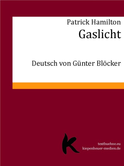 GASLICHT (Patrick  Hamilton). 