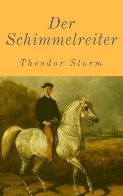 Der Schimmelreiter