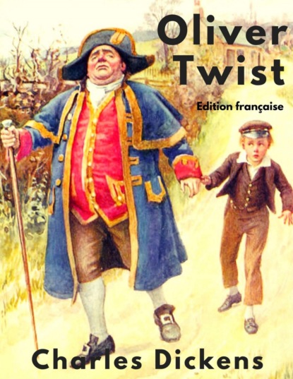 Oliver Twist (version non abrégée)