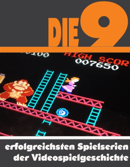 Die neun erfolgreichsten Spielserien der Videospielgeschichte