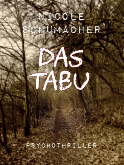 Das Tabu (Nicole Schumacher). 