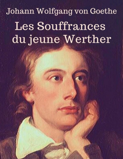 Les Souffrances du jeune Werther (En lettres d`ancre)