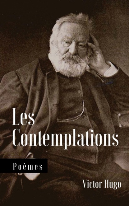 Les Contemplations, livres I à VI (Victor Hugo). 