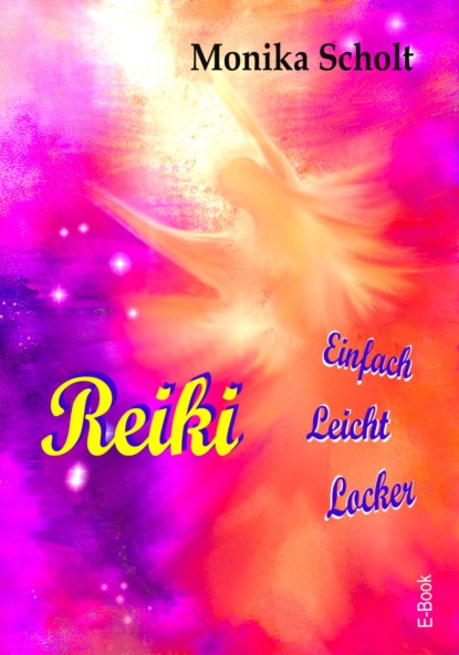 Reiki (Monika Scholt). 