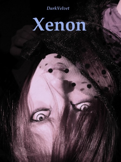 Xenon (DarkVelvet). 