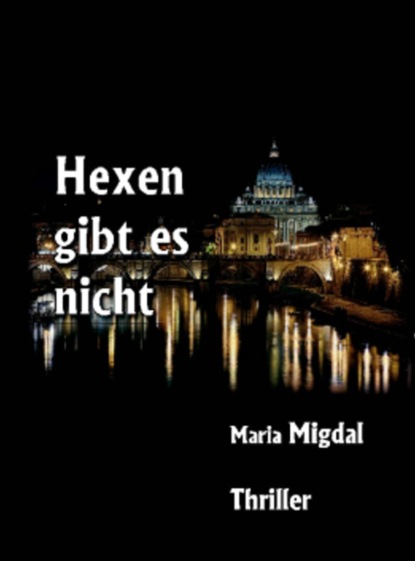 Hexen gibt es nicht