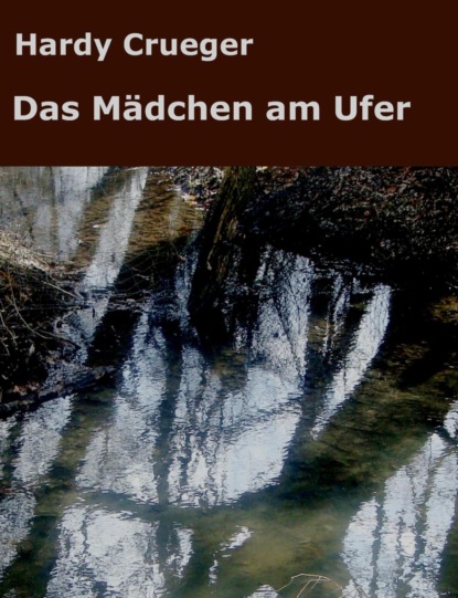 Das Mädchen am Ufer (Hardy Crueger). 