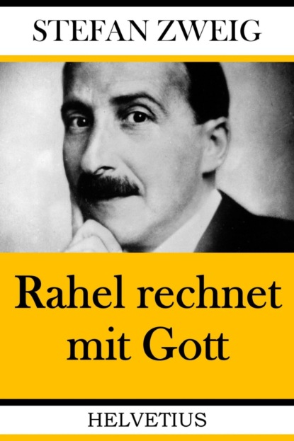 Rahel rechnet mit Gott