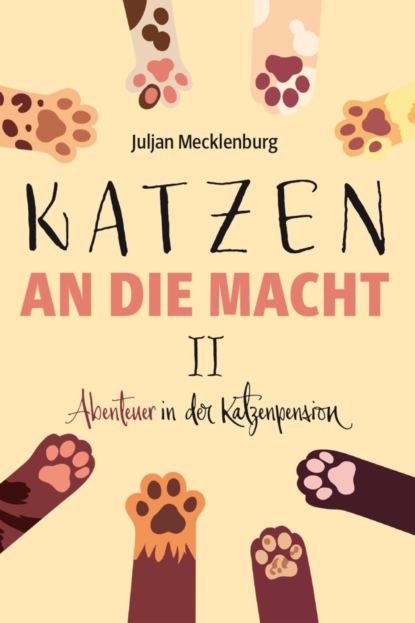 Katzen an die Macht II (Juljan Mecklenburg). 