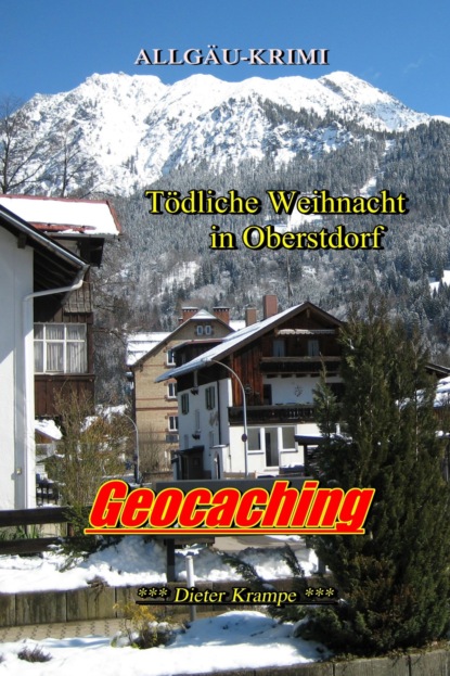 Geocaching - T?dliche Weihnacht in Oberstdorf (NEUFASSUNG)
