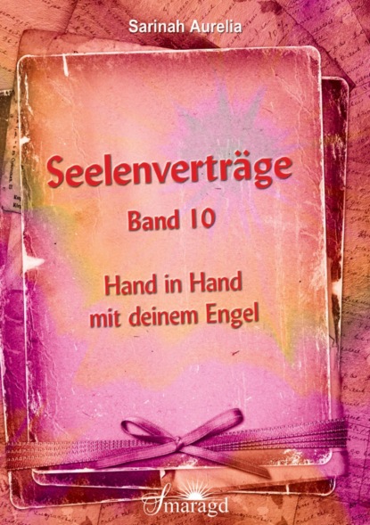 Seelenverträge Band 10 (Sarinah Aurelia). 