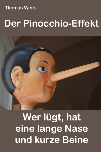 Der Pinocchio-Effekt (Thomas Werk). 