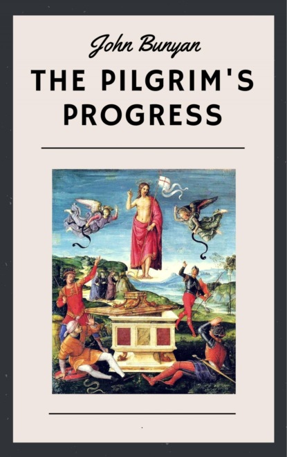 John Bunyan: The Pilgrim's Progress (English Edition)