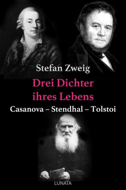 Drei Dichter ihres Lebens (Stefan Zweig). 