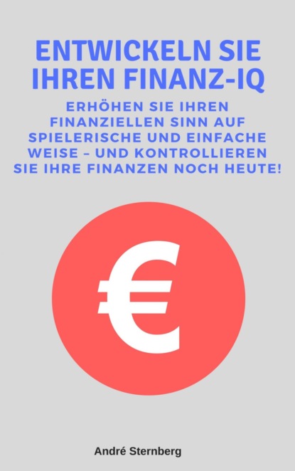 Entwickeln Sie Ihren Finanz-IQ