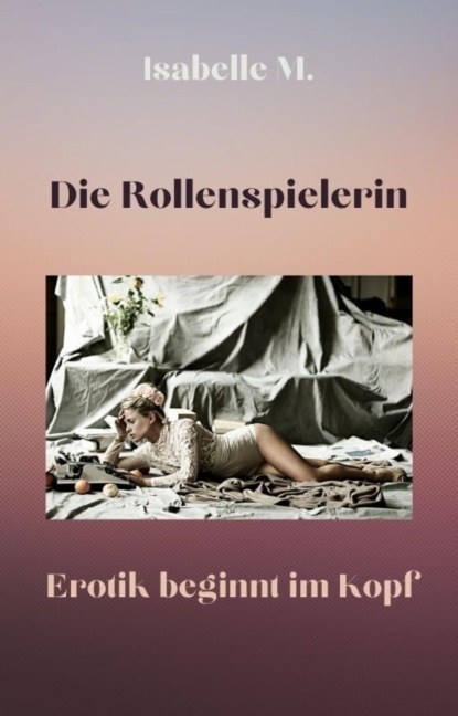 Die Rollenspielerin