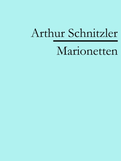 Marionetten (Arthur Schnitzler). 