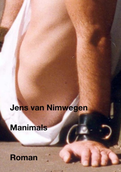 Manimals (Jens van Nimwegen). 