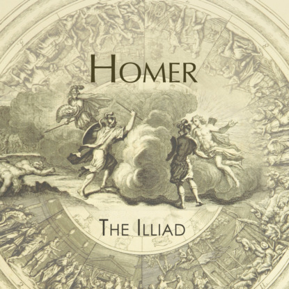 The Iliad (Unabridged)