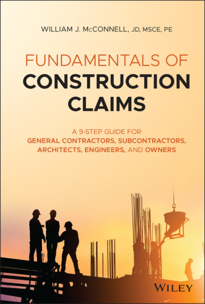 Fundamentals of Construction Claims - William J. McConnell