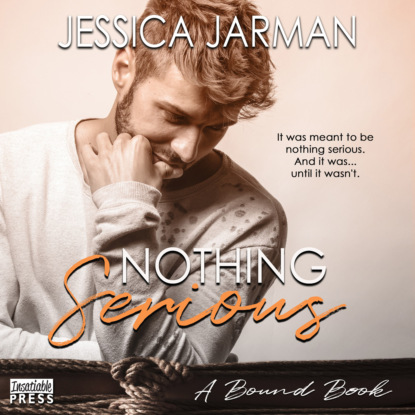 Nothing Serious - A Bound Book (Unabridged) - Jessica Jarman