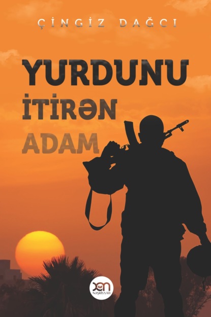 Yurdunu itirən adam (Дженгиз Дагджи). 