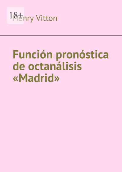 Función pronóstica de octanálisis «Madrid» - Henry Vitton