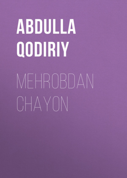 Mehrobdan chayon (Abdulla Qodiriy). 