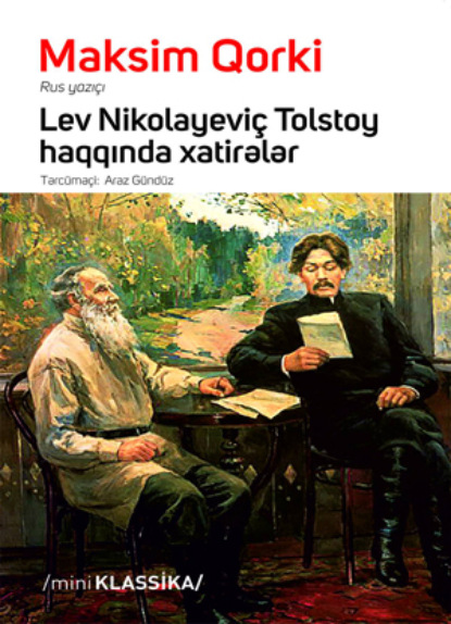 Lev Nikolayeviç Tolstoy haqqında xatirələr - Максим Горький