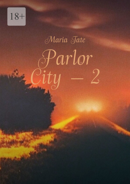 Parlor City - 2 - Maria Tate