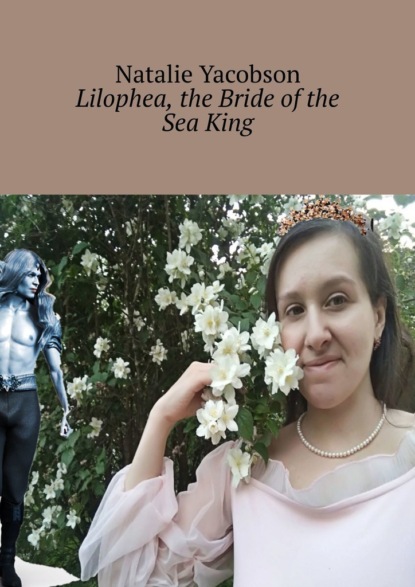 Lilophea, the Bride ofthe SeaKing
