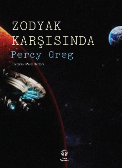 Обложка книги Zodyak Karşısında, Percy Greg