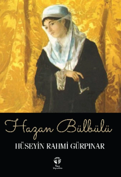 Обложка книги Hazan Bülbülü, Hüseyin Rahmi Gürpınar