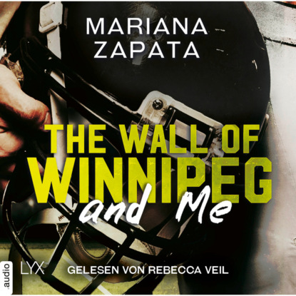 The Wall of Winnipeg and Me (Ungek?rzt)